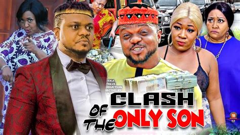 Clash Of The Only Son Complete 5and6 Ken Erics And Ebele Okaro Latest