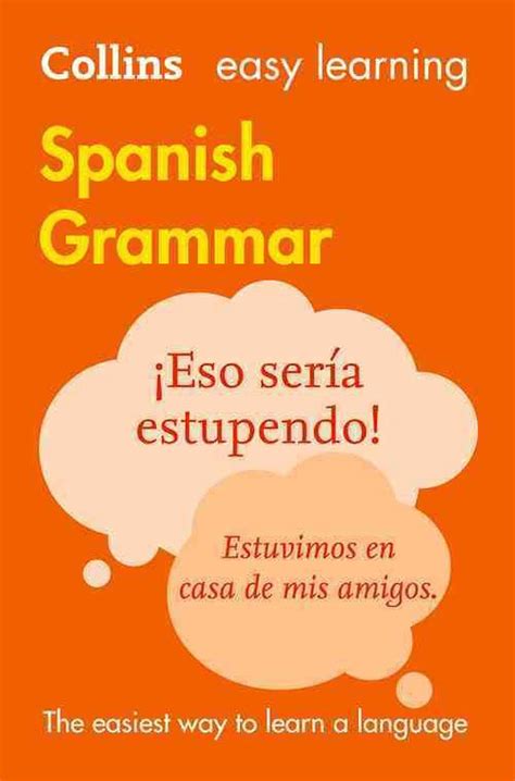 Easy Learning Spanish Grammar By Collins Dictionaries Spanish