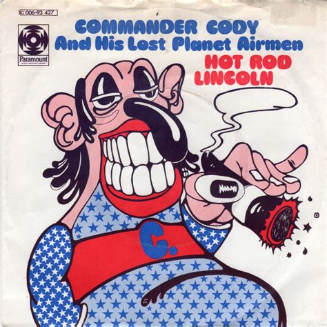 Hot Rod Lincoln By Commander Cody His Lost Planet Hot Sex Picture