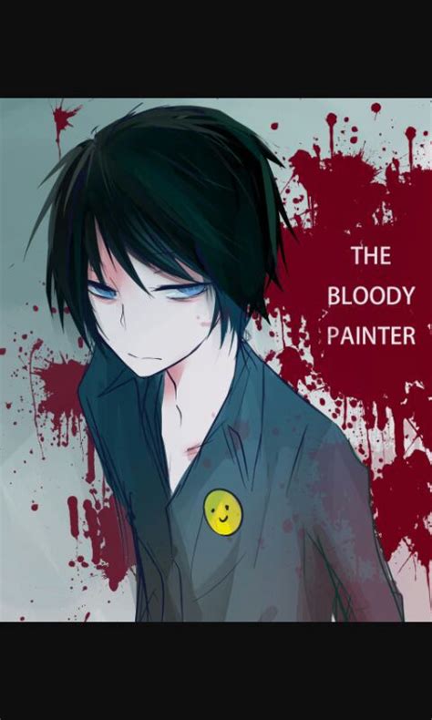 Creepypasta X Reader A New World Bloody Painter X Reader Wattpad