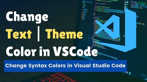 How To Change Text Color In Visual Studio Code In 2024 VSCode Syntax