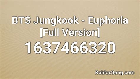 Bts Jungkook Euphoria Full Version Roblox Id Music Code Youtube
