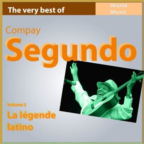 Amazon Music Compay Segundoのthe Very Best Of Compay Segundo Vol 2
