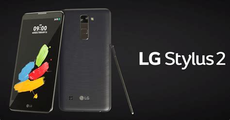 Lg Stylus 2 Unveils 57 Inch Mid Range With Nano Coated Tipped Pen