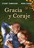 Gracia y coraje - película: Ver online en español