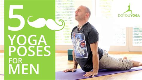 5 Key Yoga Poses For Men Youtube