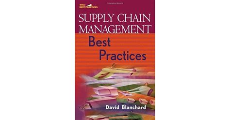 Supply Chain Management Best Practices By David Blanchard