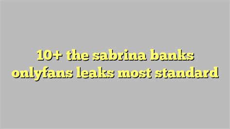 10 the sabrina banks onlyfans leaks most standard công lý and pháp luật