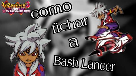 Como Conseguir A Bash Lancer Inazuma Eleven La Amenaza Del Ogro