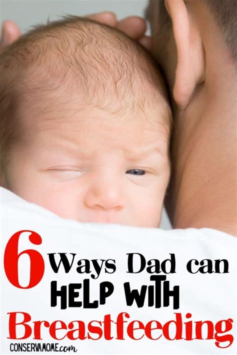 6 Ways Dad Can Help With Breastfeeding Conservamom