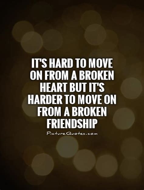 Broken Friendship Quotes And Sayings Broken Friendship Picture Quotes