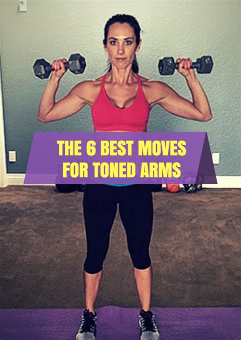 The 6 Best Moves For Toned Arms With Images Toned Arms Over 50