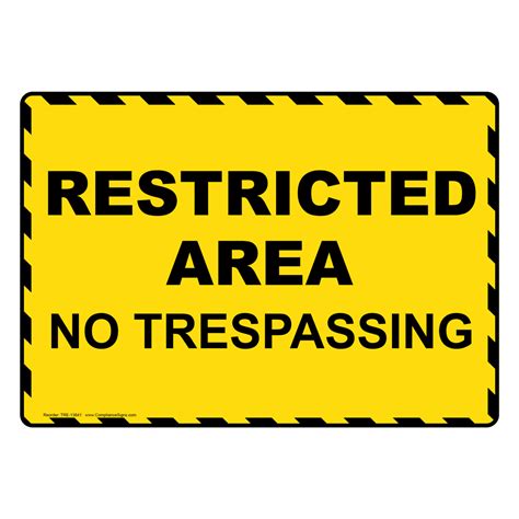 Restricted Access No Trespassing Sign Restricted Area No Trespassing