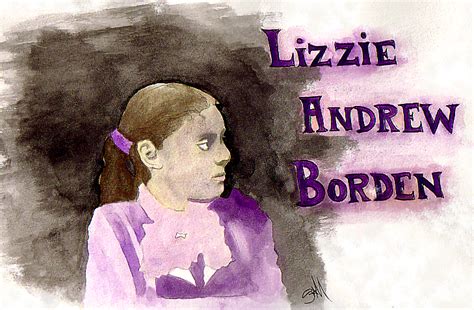 Lizzie Borden Alive And Well In New England The Hatchet A Journal