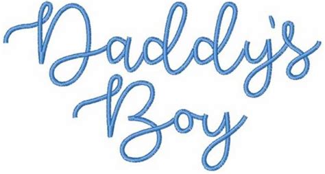 Daddys Boy Machine Embroidery Design Embroidery Library At