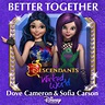 Dove Cameron feat. Sofia Carson - Better Together - From "Descendants ...