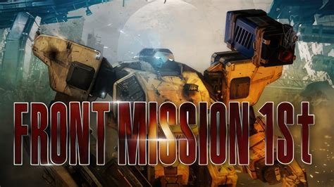 Front Mission 1st Remake Gameplay Pc Youtube