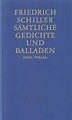 Sämtliche Gedichte und Balladen. Buch von Friedrich Schiller (Insel Verlag)