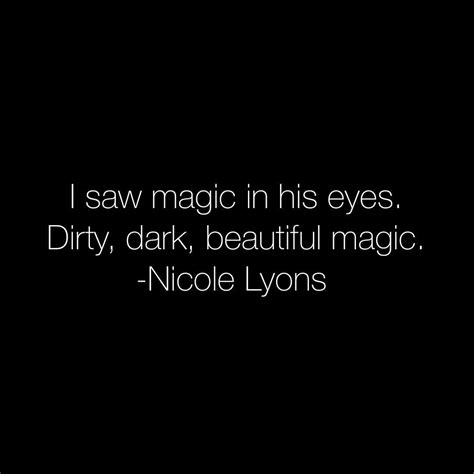 I Saw Magic In His Eyes Nicole Lyons Kutipan