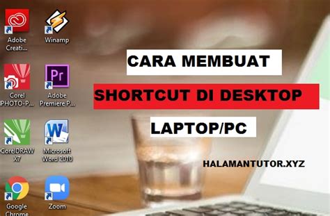 Gak Sampai 1 Menit 4 Cara Membuat Shortcut Di Desktop Halaman Tutor