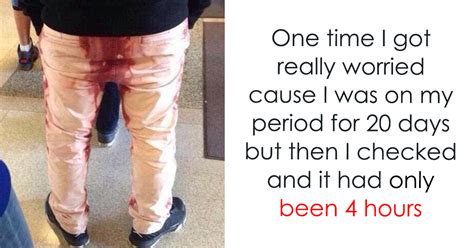 Painfully Hilarious Posts About Periods That Only Women Will Understand Bored Panda