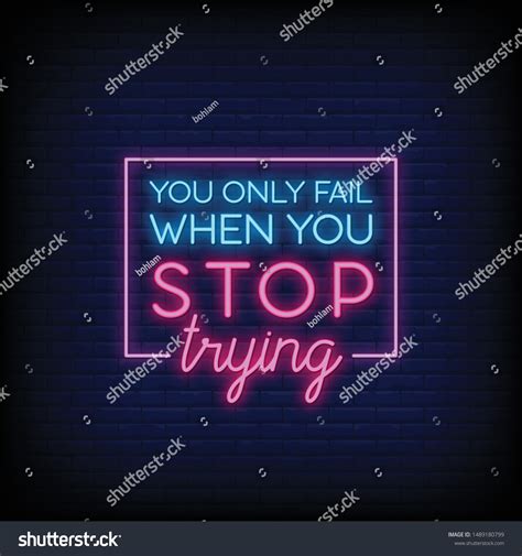 You Only Fail When You Stop Stock Vector Royalty Free 1489180799