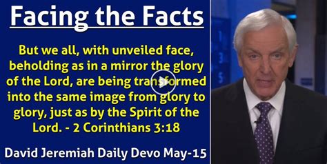 David Jeremiah May 15 2023 Daily Devotional Facing The Facts