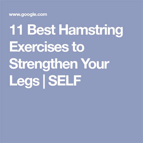 The 12 Best Hamstring Exercises To Strengthen Your Legs Hamstring