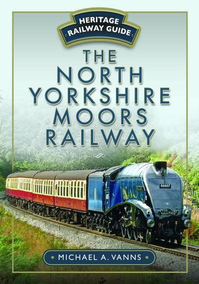 The North Yorkshire Moors Railway By Michael A Vanns Vale Of Rheidol
