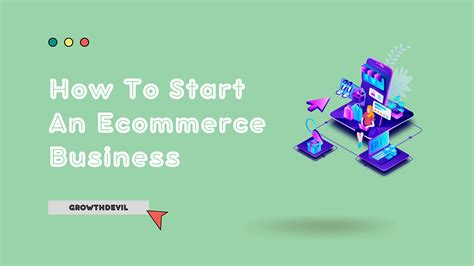 How To Start An Ecommerce Business In 2024 Detailed Guide