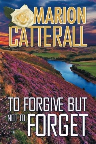 Review Of To Forgive But Not To Forget 9781524676919
