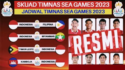 Jadwal Sea Game Daptar Pemain Timnas Indonesia Youtube