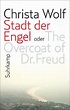 Stadt der Engel oder The Overcoat of Dr. Freud von Christa Wolf bei ...