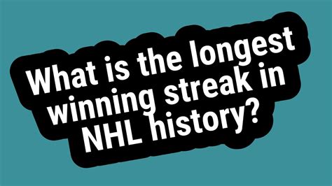 What is the longest winning streak in NHL history? - YouTube