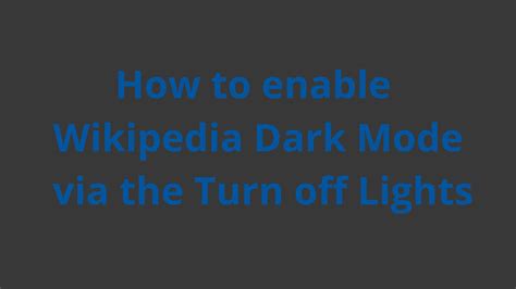 How to activate the Wikipedia Dark Mode: Easy solution - Tech Thanos