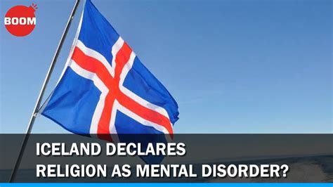 Iceland Declares Religion As A Mental Disorder Fact Check Boom Youtube