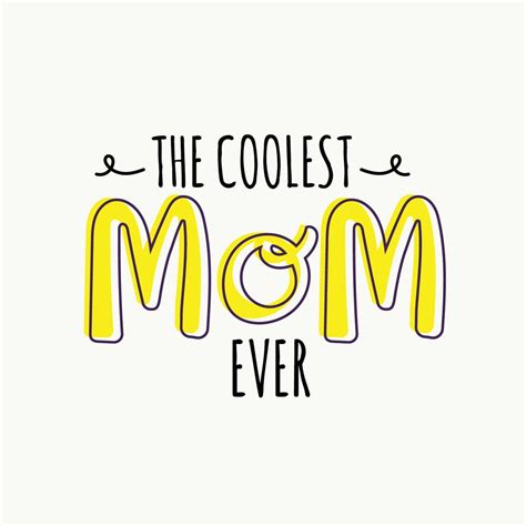 The Coolest Mom Ever Typography 426968 Vector Art At Vecteezy