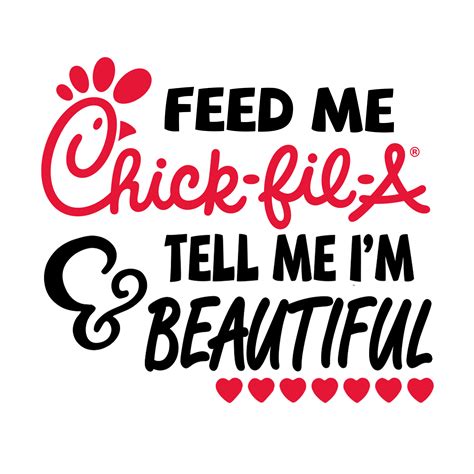 Feed Me Chick Fil A And Tell Me Im Beautiful Digital Download