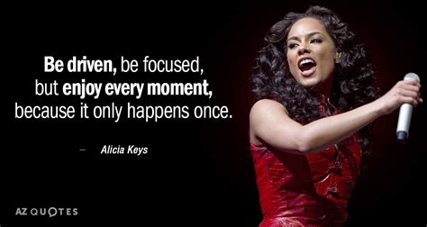 Top 25 Quotes By Alicia Keys Of 263 A Z Quotes