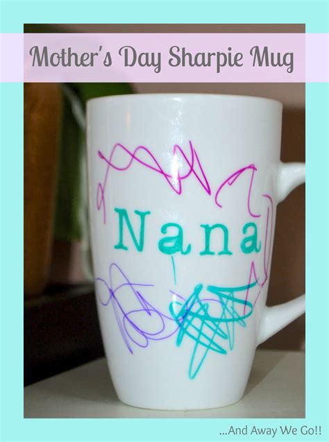 These creative father's day gifts are sure to bring a smile to his face. and away we go!: Mother's Day Sharpie Mug