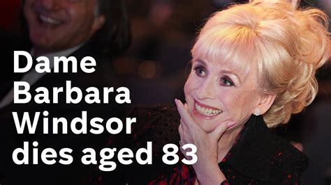 Eastenders And Carry On Star Dame Barbara Windsor Dies Aged 83 Youtube