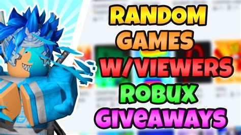 🔴roblox random games w viewers robux giveaways live youtube