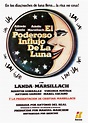 El poderoso influjo de la Luna | Carteles de Cine