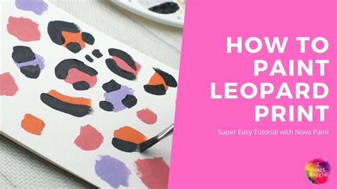How To Paint Leopard Print L Easy Tutorial L Using Nova Acrylic Paints