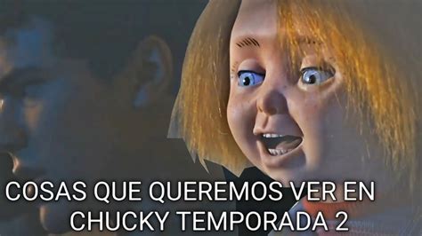 10 Cosas Que Queremos Ver En Chucky Temporada 2 Youtube
