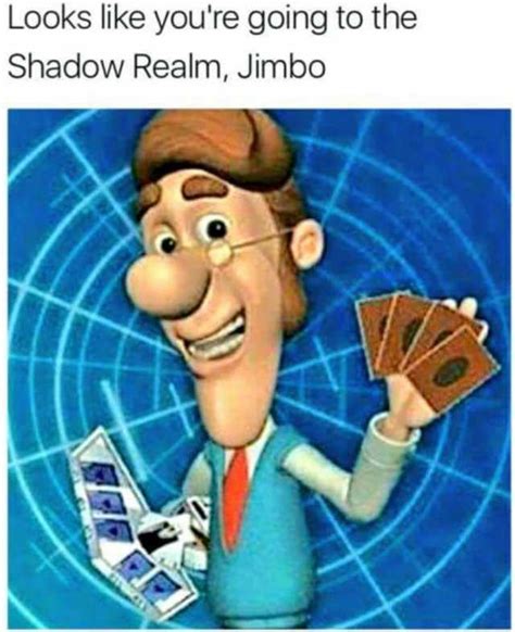 Didittivi Looks Like You Are Going To The Shadow Realm Jimbo