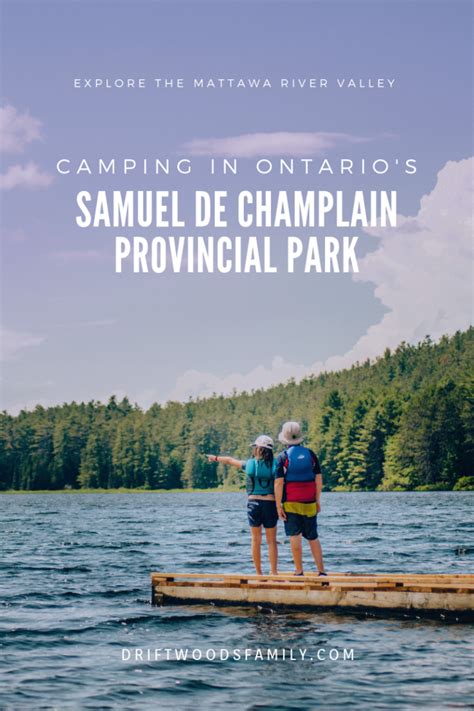Samuel De Champlain Provincial Park Camping In The Mattawa Valley