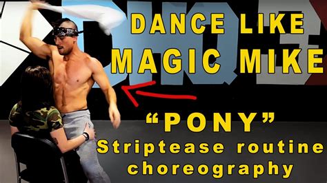 Learn How To Dance Like Magic Mike Sexy Dance Moves For Men A Beginners Tutorial Youtube