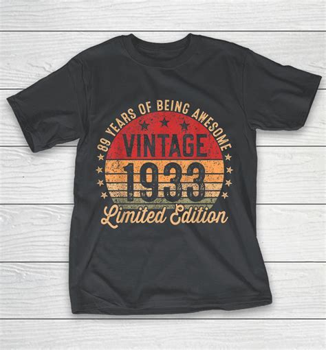 89 year old vintage 1933 limited edition 89th birthday shirts woopytee