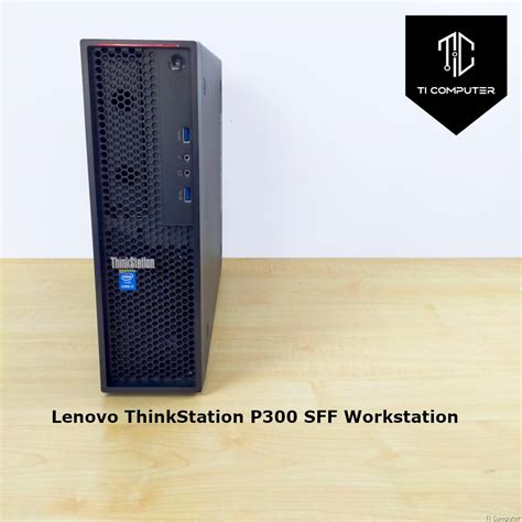 Lenovo Thinkstation P300 Sff Intel Core I7 4th Gen Workstation Desktop